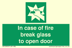 In case of fire break glass to open door